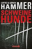 Schweinehunde: Kriminalroman (Konrad Simonsen 1)