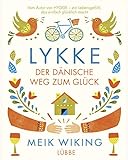 LYKKE: Der dänische Weg zum Glück