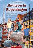 Abenteuer in Kopenhagen - Lilly, Nikolas und das Geheimnis der Runen: Dänemark...