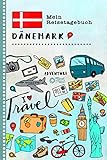 Dänemark Mein Reisetagebuch: Kinder Reise Aktivitätsbuch zum Ausfüllen, Eintragen,...