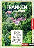 1000 Places-Regioführer Franken: Regioführer spezial (E-Book inside) (1000 Places To See...